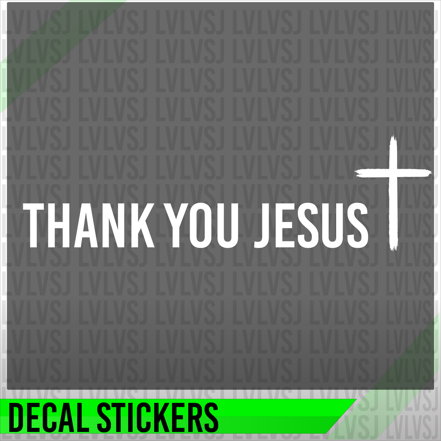 White ‘THANK YOU JESUS